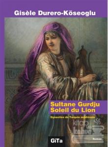 Sultane Gurdju Soleil du Lion