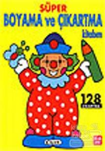 Süper Boyama ve Çıkartma Kitabım Palyaço 128 Çıkartma