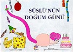 Süslü'nün Doğum Günü