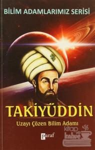 Takiyüddin Uzayı Çözen Bilim Adamı