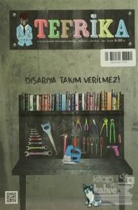 Tefrika 2 Aylık Sohbet Muhabbet Dergisi Sayı: 3 Temmuz/Ağustos 2014