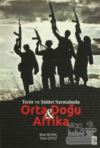 Terör ve Şiddet Sarmalında Orta Doğu ve Afrika