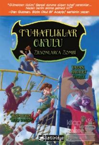 Tuhaflıklar Okulu - Zilyonlarca Zombi Hayalet Derek