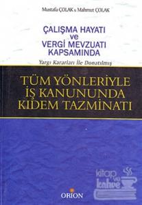 Tüm Yönleriyle İş Kanununda Kıdem Tazminatı