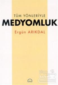Tüm Yönleriyle Medyomluk