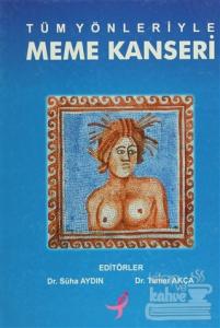 Tüm Yönleriyle Meme Kanseri (Ciltli)