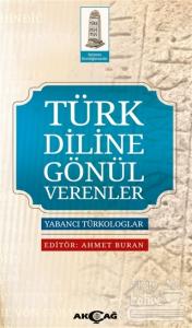 Türk Diline Gönül Verenler Ahmet Buran