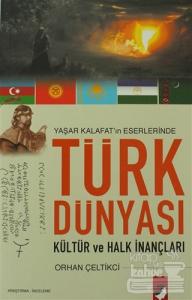 Türk Dünyası Kültür ve Halk İnançları