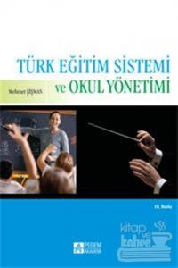 Türk Eğitim Sistemi ve Okul Yönetimi