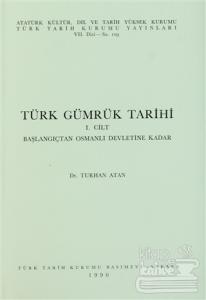 Türk Gümrük Tarihi 1. Cilt