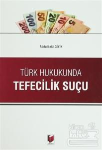 Türk Hukukunda Tefecilik Suçu