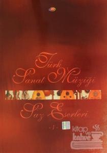 Türk Sanat Müziği Saz Eserleri - 1 Kolektif