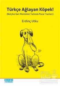 Türkçe Ağlayan Köpek!