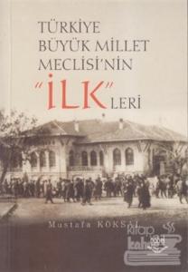 Türkiye Büyük Millet Meclisi'nin 'İlk'leri