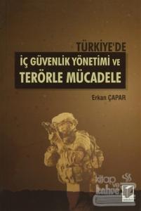 Türkiye'de İç Güvenlik Yönetimi ve Terörle Mücadele