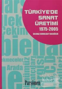 Türkiye'de Sanat Üretimi