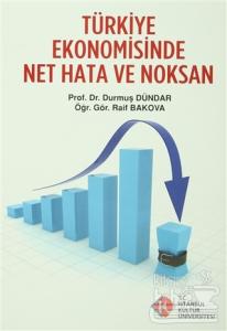 Türkiye Ekonomisinde Net Hata ve Noksanlar