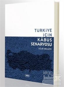Türkiye İçin Kabus Senaryosu