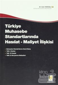 Türkiye Muhasebe Standartlarında Hasılat - Maliyet İlişkisi
