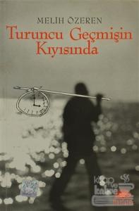 Turuncu Geçmişin Kıyısında