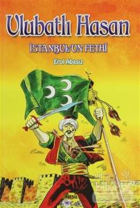 Ulubatlı Hasan İstanbul'un Fethi