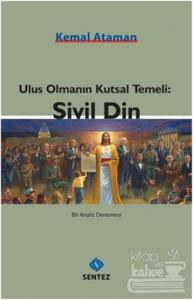 Ulus Olmanın Kutsal Temeli: Sivil Din