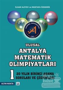 Ulusal Antalya Matematik Olimpiyatları - 20 Yılın Birinci Aşama Soruları ve Çözümleri