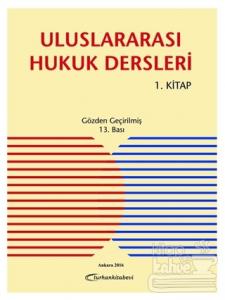Uluslararası Hukuk Dersleri 1. Kitap