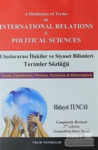 Uluslararası İlişkiler ve Siyaset Bilimleri Terimler Sözlüğü / A Dictionary of Terms in International Relations and Political Science