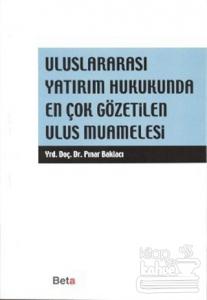 Uluslararası Yatırım Hukukunda En Çok Gözetilen Ulus Muamelesi