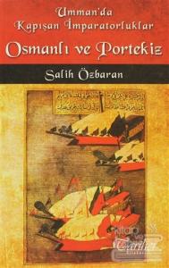 Umman'da Kapışan İmparatorluklar Osmanlı ve Portekiz