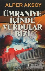 Ümraniye İçinde Vurdular Bizi