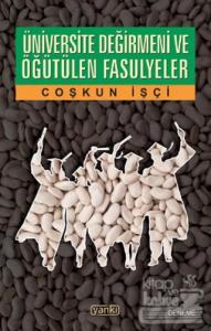 Üniversite Değirmeni ve Öğütülen Fasulyeler