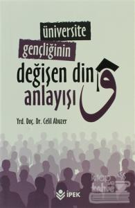 Üniversite Gençliğinin Değişen Din Anlayışı