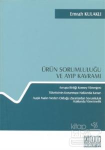 Ürün Sorumluluğu ve Ayıp Kavramı