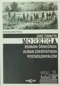 Uwe Timm'in Morenga Romanı Örneğinde Alman Edebiyatında Postkolonyalizm