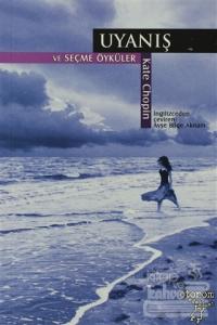 Uyanış ve Seçme Öyküler