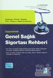 Uygulamalı Genel Sağlık Sigortası Rehberi (Ciltli)