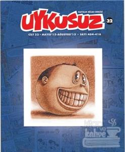 Uykusuz Dergisi Cilt : 32 Mayıs-Ağustos 2015 Sayı: 404 - 416