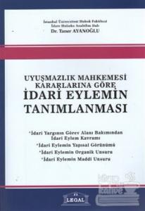 Uyuşmazlık Mahkemesi Kararlarına Göre İdari Eylemin Tanımlanması