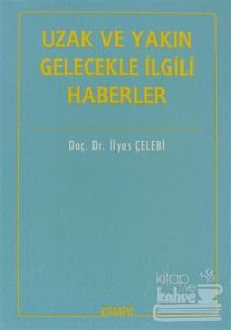 Uzak ve Yakın Gelecekle İlgili Haberler