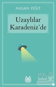 Uzaylılar Karadeniz'de
