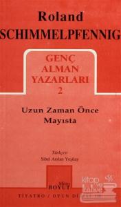 Uzun Zaman Önce Mayısta Genç Alman Yazarları 2