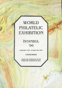 World Philatelic Exhibition İstanbul 1996 Catalogue Kolektif