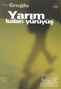 Yarım Kalan Yürüyüş