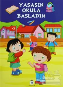 Yaşasın Okula Başladım
