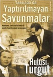 Yassıada'da Yaptırılmayan Savunmalar