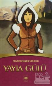 Yayla Gülü