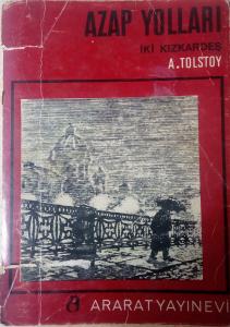 Azap Yolları, İki Kızkardeş Aleksey Tolstoy