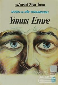 Yunus Emre Doğa ve Din Yorumcusu